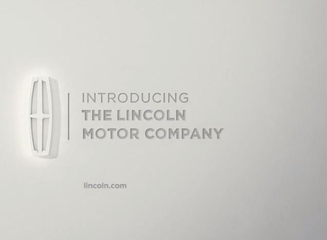 Video: Ford Relaunches Lincoln As “The Lincoln Motor Company”